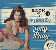 Rock 'n' Roll Floozy 5: Fatty Patty / Various - Rock 'n' Roll Floozy 5: Fatty Patty / Various [CD]