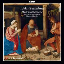 Zeutschner / Weser-Renaissance Bremen / Cordes - Weihnachtshistorie [CD]