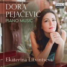 Pejacevic / Ekaterina Litvintseva - Piano Music [CD]