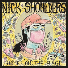 Nick Shoulders - Home On The Rage [CD]