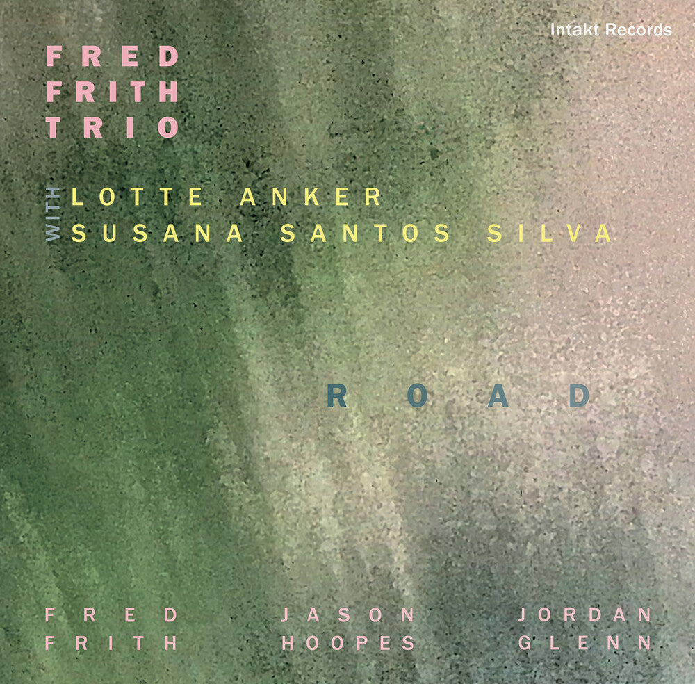 Fred Frith  / Anker,Lotte / Susana Santos Silva - Road Music CD