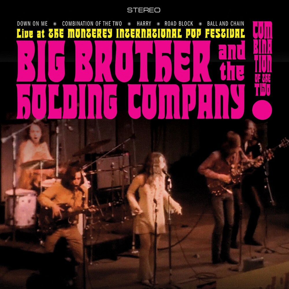 the album cover for Big Brother & The Holding Company (featuring Janis Joplin) - Combination of the Two: Live at the Monterey International Pop Festval [RSD Black Friday 2021]