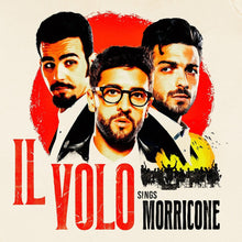 the album cover for Il Volo - Il Volo Sings Morricone