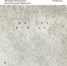 the album cover for Praetorius / Rademann / Dresdner Kammerchor - Es Ist Ein Ros
