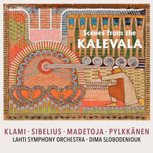 Klami / Lahti Symphony Orch / Slobodeniouk - Scenes From The Kalevala (Hybr) [CD]