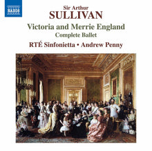 Sullivan / Rte Sinfonietta / Penny - Victoria & Merrie England [CD]