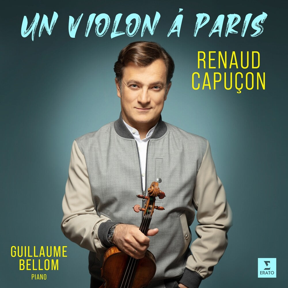 the album cover for Renaud Capucon  / Bellom,Guillaume - Un Violon A Paris