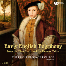 the album cover for King's College Cambridge - Early English Polyphony Eton Choirbook