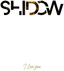 the album cover for SHIDOW - I Love You (Spa)