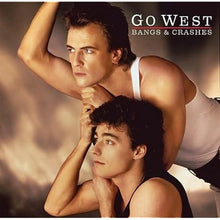 the album cover for Go West - Bangs & Crashes (Rsd) (Clear) [Colored Vinyl] [Clear Vinyl] [Record Store Day]