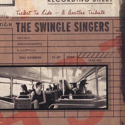 Swingle Singers - Ticket to Ride: A Beatles Tribute [CD]