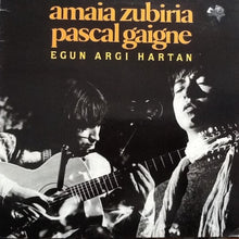 the album cover for Amaia Zubiria  / Gaigne,Pascal - Egun Hargi Hartan (Spa)