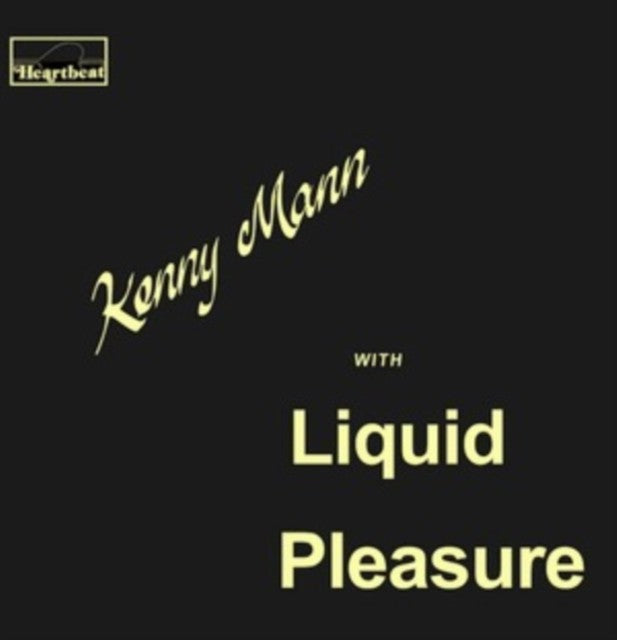 Kenny Mann With Liquid Pleasure