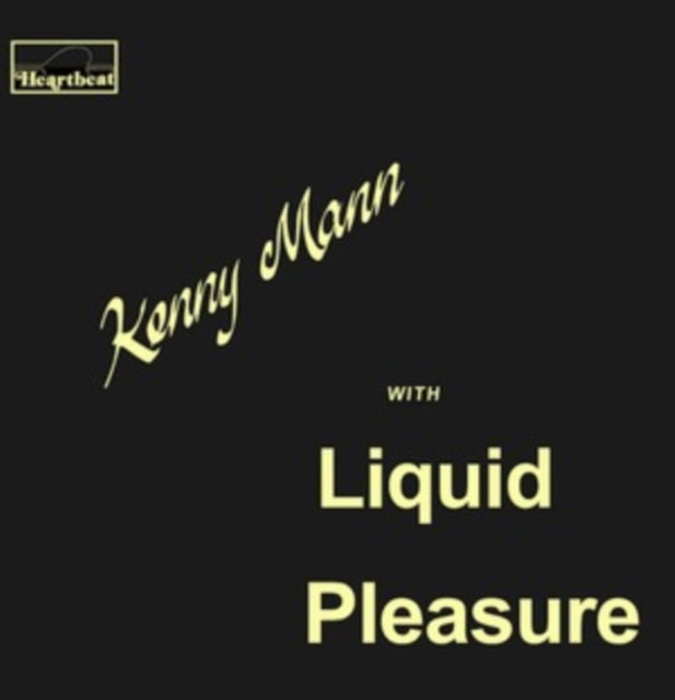 Kenny Mann With Liquid Pleasure