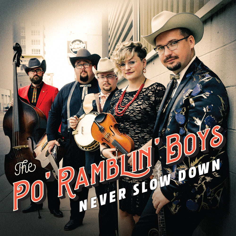 the album cover for The Po' Ramblin' Boys - Never Slow Down [LP]