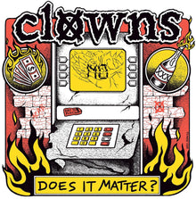 the album cover for Clowns - Does It Matter?