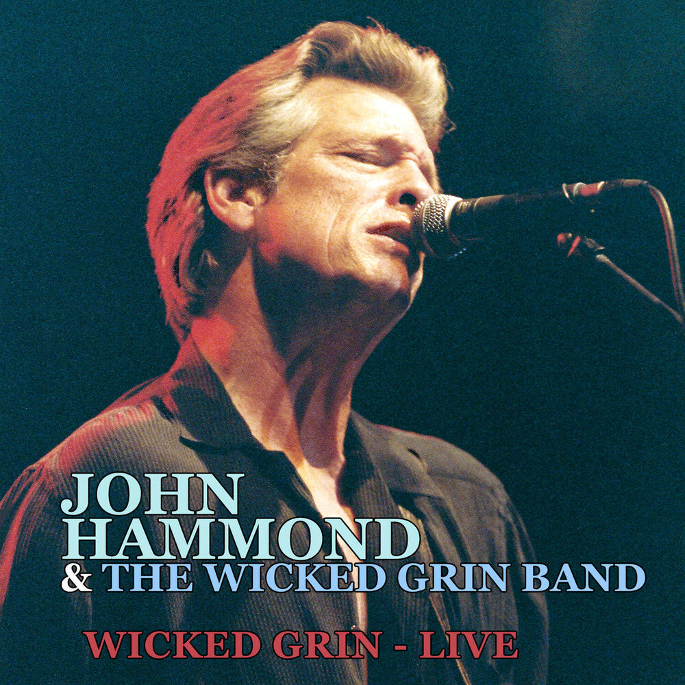 John Hammond  & The Wicked Grin Band - Wicked Grin: Live [CD]