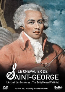 the album cover for Bologne / Chauvin / Alexis-Garel - Le Chevalier De Saint-George