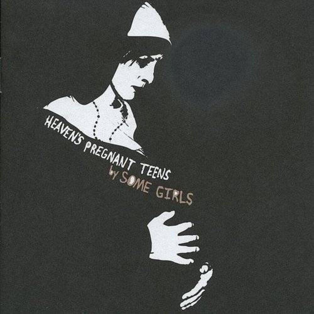 Some Girls - Heaven's Pregnant Teens [LP] Vinyl Record