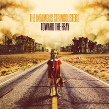 The Infamous Stringdusters - Toward the Fray [CD]