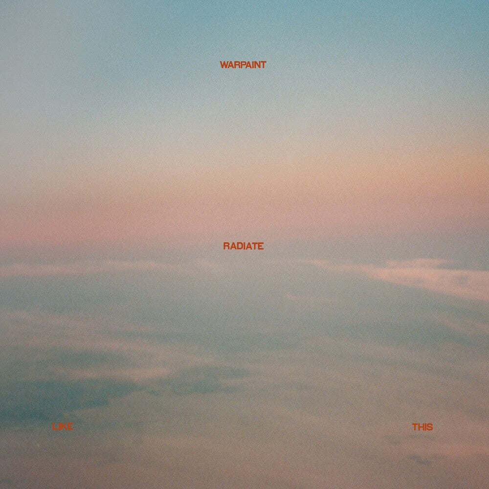 Warpaint - Radiate Like This [CD]