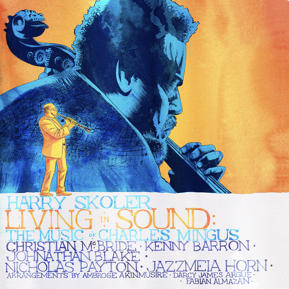 Harry Skoler - Living In Sound: The Music Of Charles Mingus Music CD