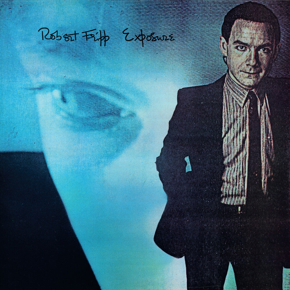 the album cover for Robert Fripp - Exposure: Fourth Edition (Steven Wilson Mix) (Tgv)
