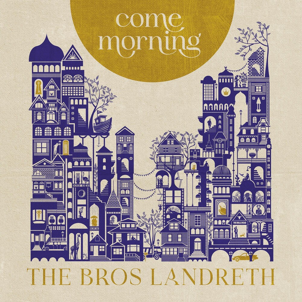 Bros. Landreth - Come Morning [CD]