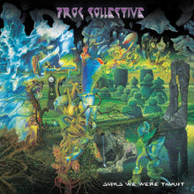 the album cover for The Prog Collective - Songs We Were Taught