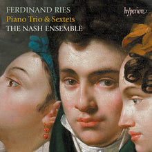 the album cover for The Nash Ensemble - Ries: Piano Trio & Sextets