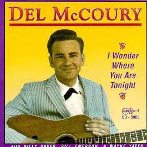 Del Mccoury - I Wonder Where You Are Tonight [CD]