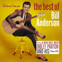 the album cover for Bill Anderson - As Far As I Can See: The Best of