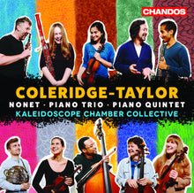 the album cover for Coleridge-Taylor / Kaleidoscope Chamber Collective - Nonet / Piano Trio / Piano Quintet