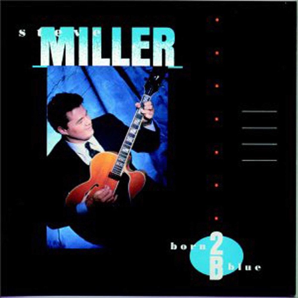Steve Miller - Born 2 B Blue [CD]