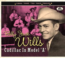 Billy Wills  Jack - Cadillac In Model A: Gonna Shake This Shack [CD]