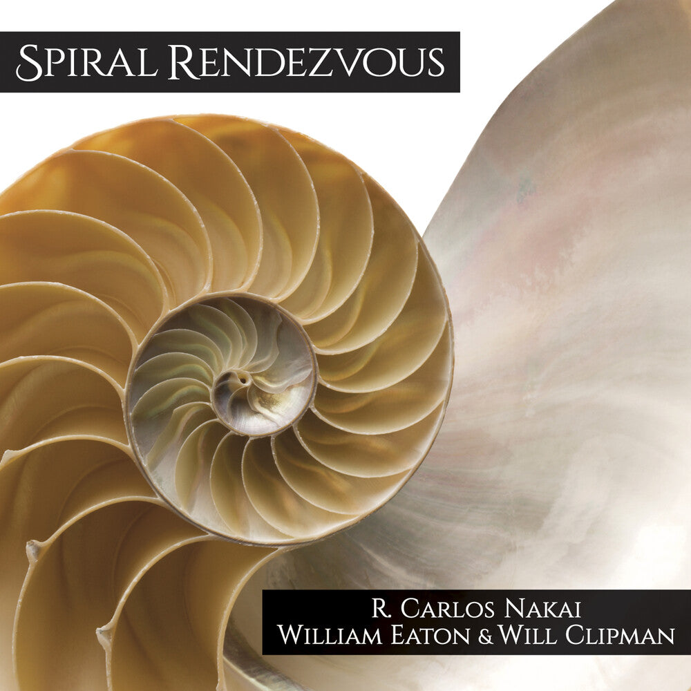 R Nakai . Carlos / Eaton,William / Clipman,Will - Spiral Rendezvous [CD]