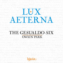the album cover for The Gesualdo Six & Owain Park - Lux Aeterna