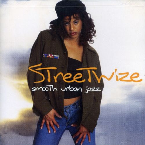 Streetwize-Smooth Urban Jazz - Streetwize: Smooth Urban Jazz [CD]