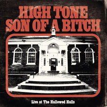 the album cover for High Tone Son of a Bitch - Live At The Hallowed Halls
