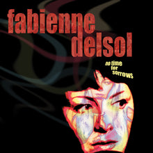 Fabienne Delsol - No Time For Sorrows [Colored Vinyl] (Wht) [Reissue] Vinyl Record