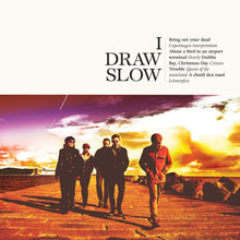 the album cover for I Draw Slow - I Draw Slow