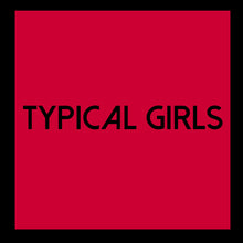 the album cover for Typical Girls Volume 6 / Various - Typical Girls Volume 6 / Various