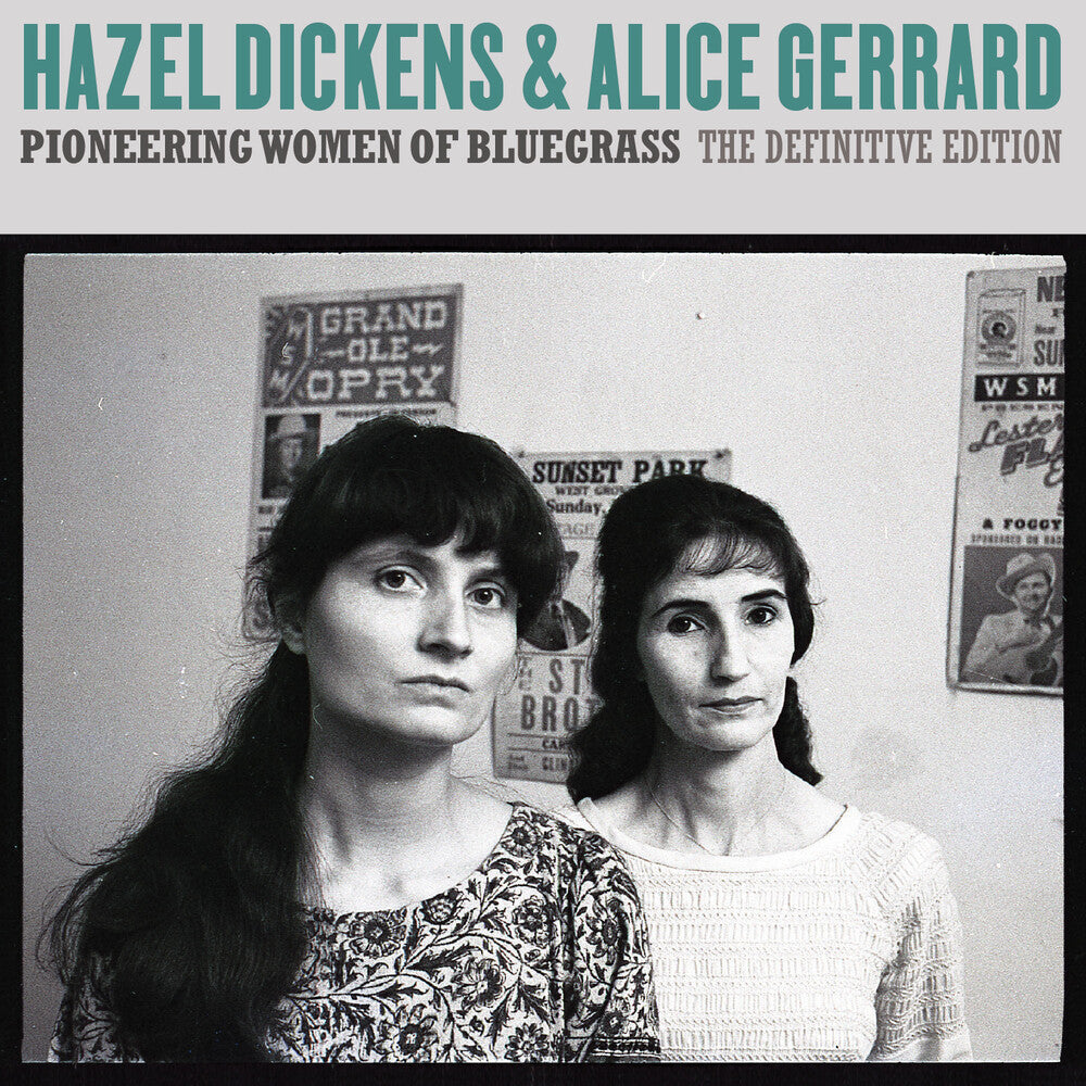 Hazel Dickens  / Gerrard,Alice - Pioneering Women Of Bluegrass: The Definitive Edit [CD]