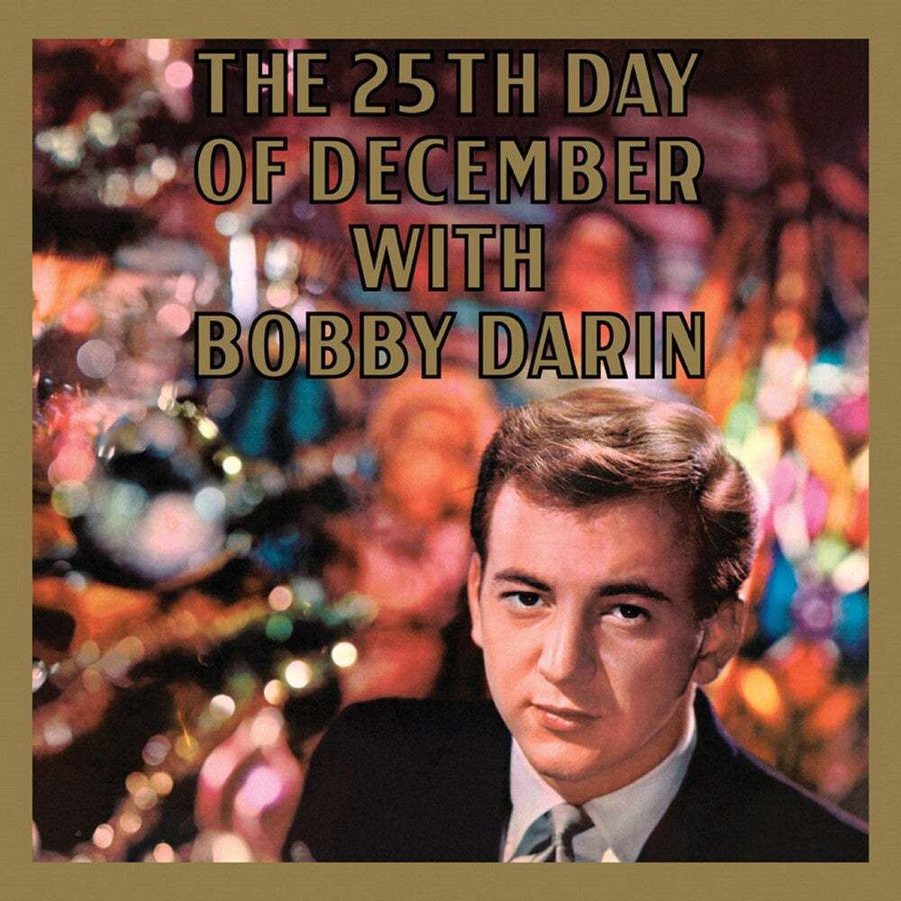 the album cover for Bobby Darin - 25th Day Of December [Limited Edition] [180 Gram]