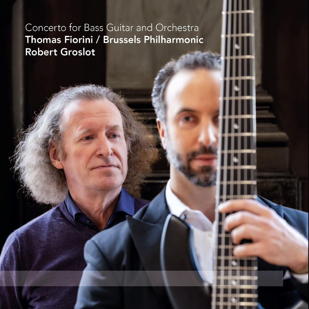 the album cover for Groslot / Fiorini / Brussles Philharmonic - Concerto For Bass Guitar & Orchestra