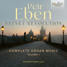 Eben / Janette Fishell  Sue - Velvet Revolution Complete Organ Music 1 Music CD