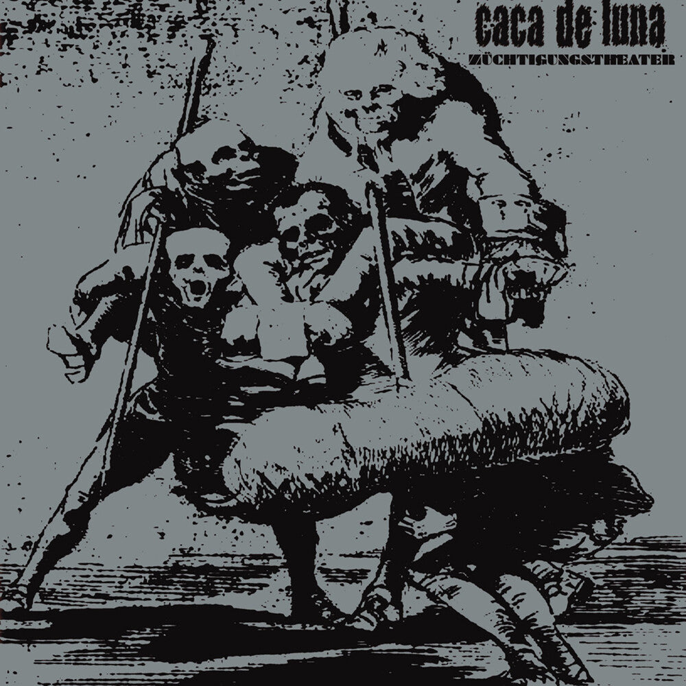 the album cover for Caca De Luna - Zuchtigungstheater