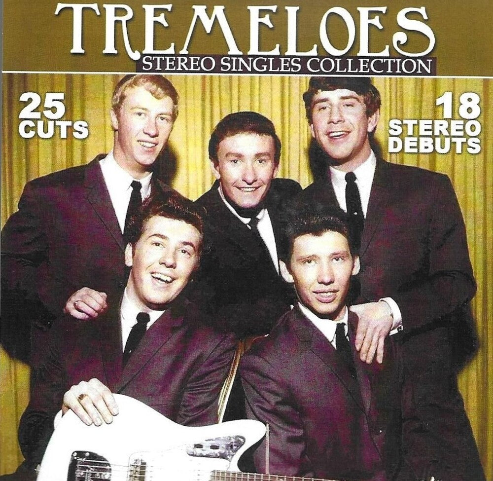the album cover for Tremeloes - Stereo Singles Collection-25 Cuts-18 Stereo Debuts