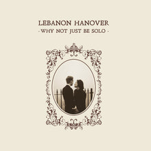 the album cover for Lebanon - Why Not Just Be Solo (Uk)