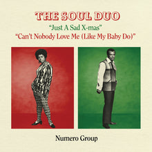 the album cover for Soul Duo - Just A Sad Xmas B/W Can't Nobody Love Me